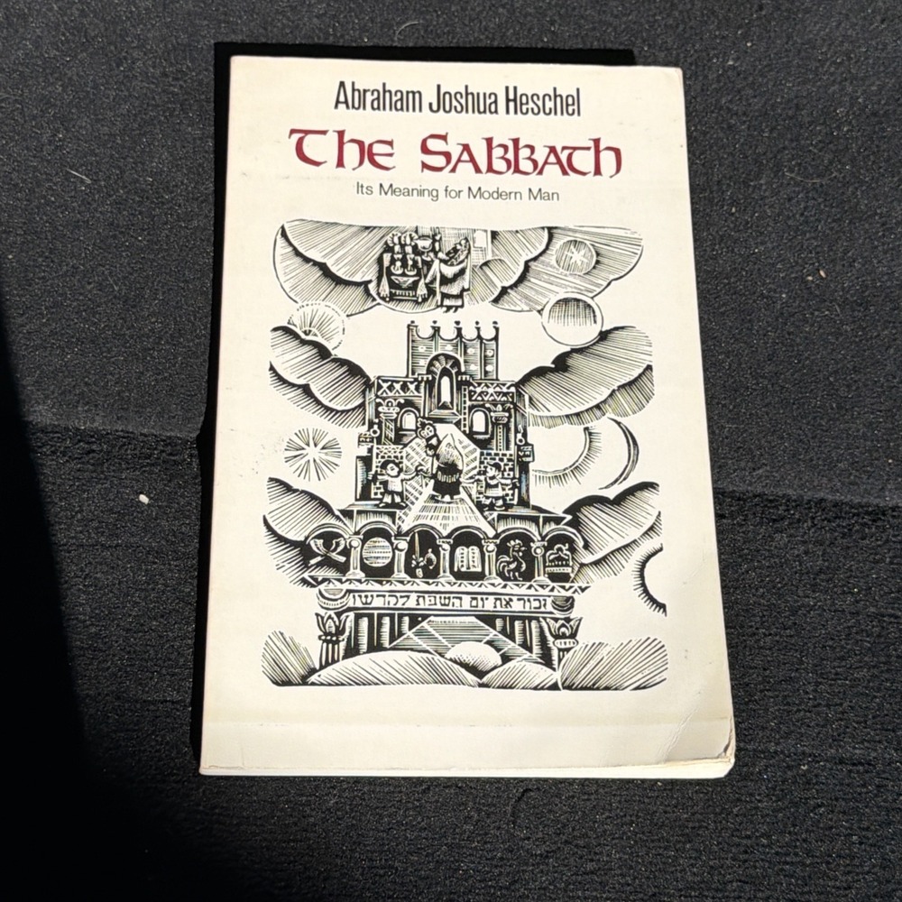 1951 The Sabbath Its Meaning for Modern Man Abraham Joshua Heschel 6th Printing